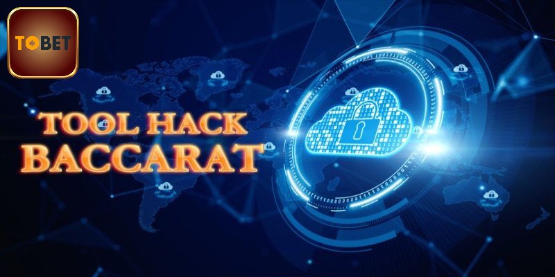 Tổng quan chính xác về tool hack baccarat